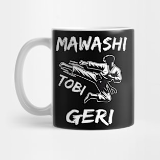 Mawashi Tobi Geri - Karate Kick Mug